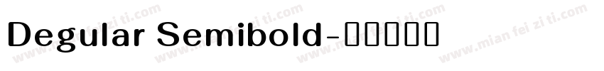 Degular Semibold字体转换